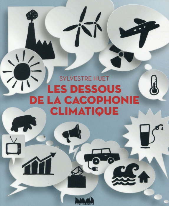 Emprunter Les dessous de la cacophonie climatique livre