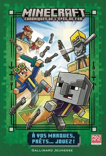 Emprunter Minecraft - Chroniques de l'épée de fer Tome 1 livre
