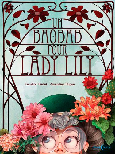 Emprunter Un baobab pour Lady Lily livre