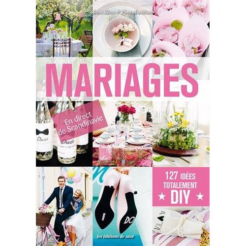 Emprunter Mariages. 127 idées totalement DIY livre