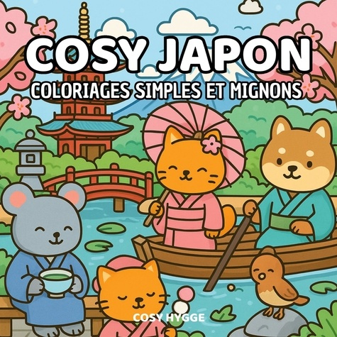 Emprunter Cosy japon. Coloriages simples et mignons livre