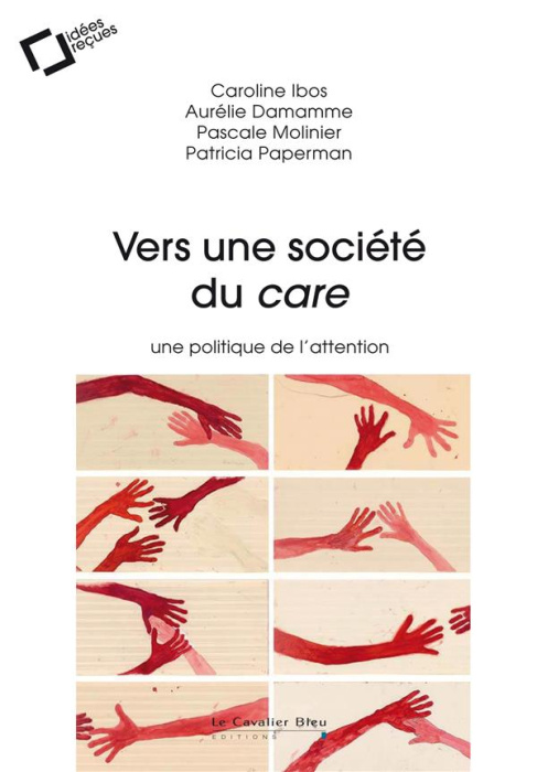 Emprunter Vers une société du care. Une politique de l'attention livre