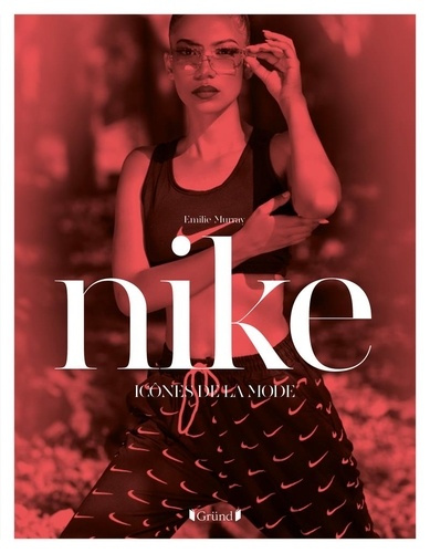 Emprunter Nike. Icônes de la mode livre