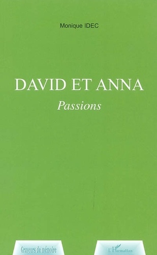 Emprunter David et Anna. Passions livre