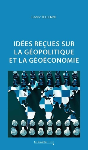 Emprunter Idées reçues sur la géopolitique et la géoéconomie. 2e édition revue et augmentée livre
