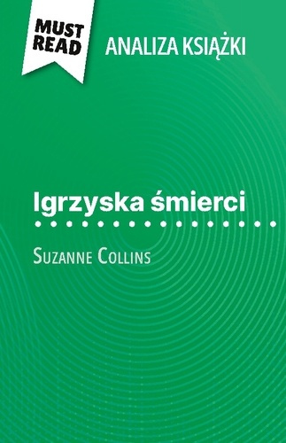 Emprunter Igrzyska mierci ksi ka suzanne collins a. Pe na analiza i szczeg owe pod livre