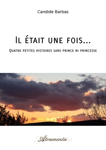Emprunter Il était une fois.... Quatre petites histoires sans prince ni princesse livre