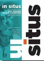 Emprunter In Situs. Théorie, Spectacle et Cinéma chez Guy Debord et Raoul Vaneigem livre