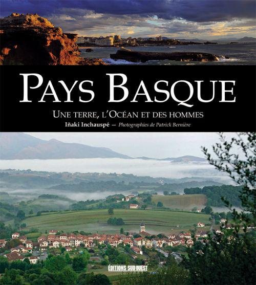 Emprunter Pays Basque. Une terre, l'océan et des hommes livre