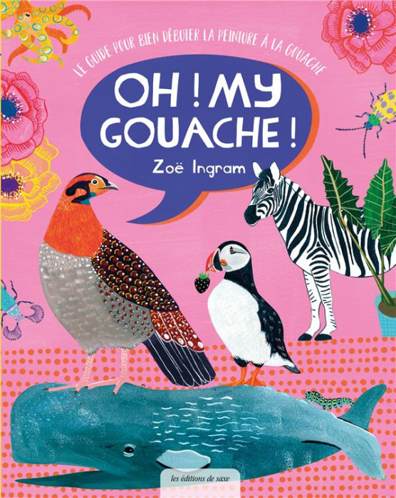 Emprunter Oh my gouache ! Le guide pour bien débuter la peinture à la gouache livre