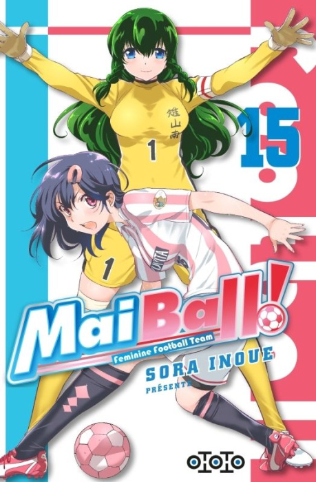 Emprunter Mai Ball ! Feminine Football Team Tome 15 livre