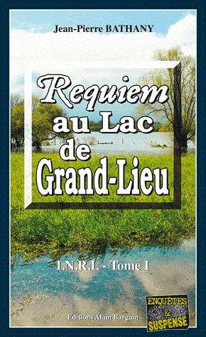 Emprunter INRI Tome 1 : Requiem au lac de Grand-Lieu livre