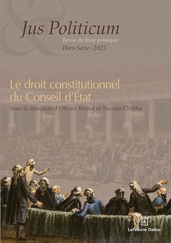 Emprunter Jus Politicum Hors-série 2025 : Le droit constitutionnel du Conseil d'Etat livre