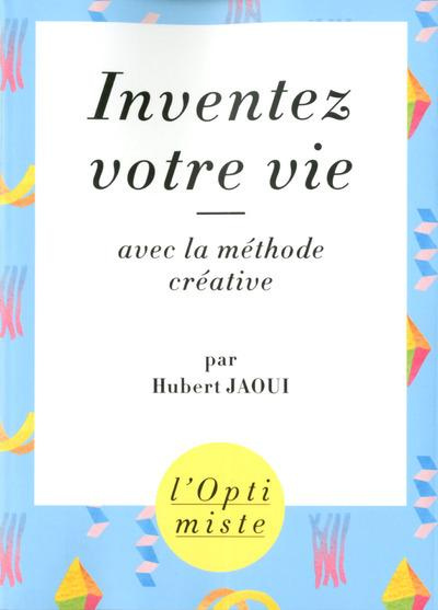 Emprunter Inventez votre vie avec la méthode créative livre
