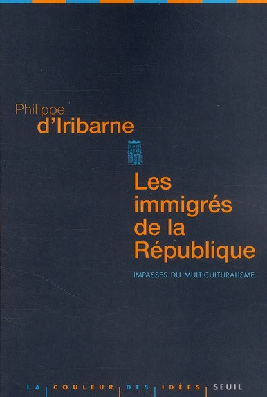 Emprunter Les immigrés de la République. Impasses du multiculturalisme livre