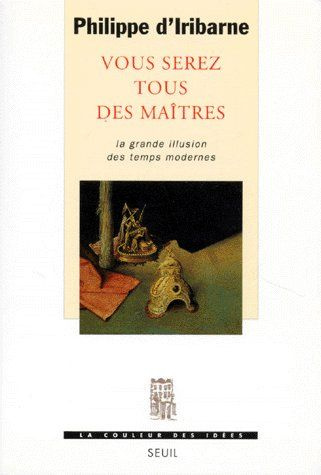 Emprunter VOUS SEREZ TOUS DES MAITRES. La grande illusion des temps modernes livre