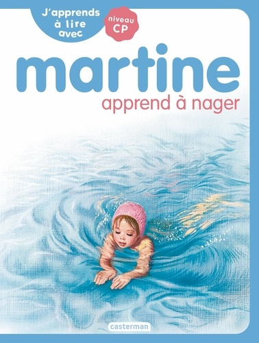 Emprunter J'apprends à lire avec Martine Tome 5 : Martine apprend à nager. Niveau CP livre