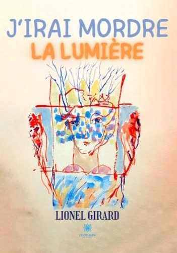 Emprunter J'irai mordre la lumière livre