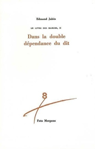 Emprunter LE LIVRE DES MARGES TOME 2 : DANS LA DOUBLE DEPENDANCE DU DIT livre