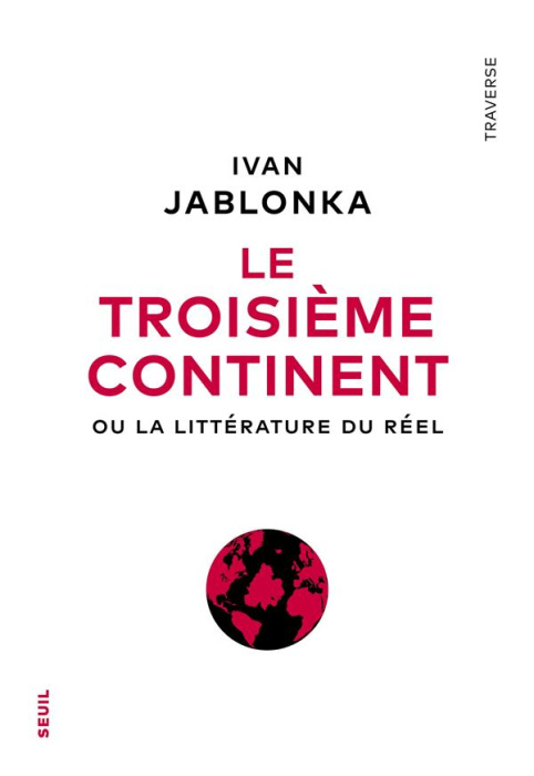Emprunter Le troisième continent. Ou la littérature du réel livre