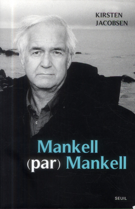 Emprunter Mankell (par) Mankell. Un portrait livre