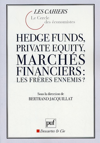 Emprunter Hedge funds, private equity, marchés financiers : les frères ennemis ? livre