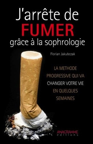 Emprunter J'ARRETE DE FUMER GRACE A LA SOPHROLOGIE livre