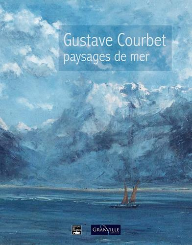Emprunter Gustave courbet, paysages de mer. Gustavecourbetpaysagesdem livre