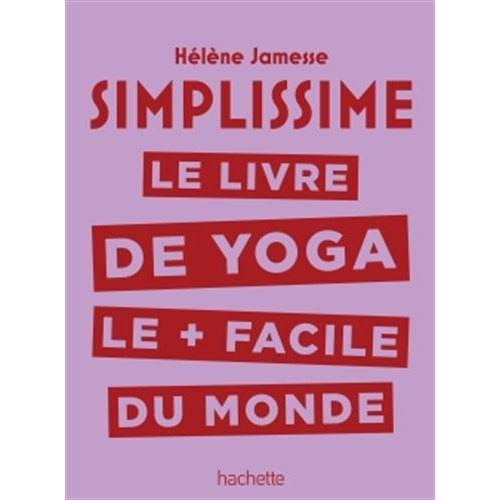 Emprunter Le livre de yoga le plus facile du monde livre