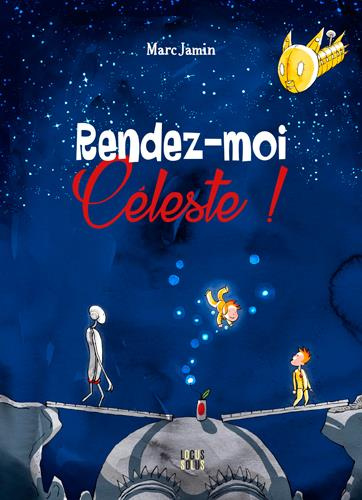 Emprunter Rendez-moi Céleste ! livre