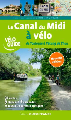 Emprunter Le Canal du Midi à vélo. De Toulouse à l'étang de Thau, Edition revue et augmentée livre
