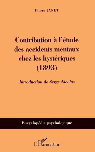 Emprunter Contribution à l'étude des accidents mentaux chez les hystériques : 1893 livre