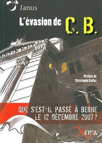 Emprunter L' Evasion de C.B.. Que S Est-Il Passe a Berne le 12 Dec 07 livre