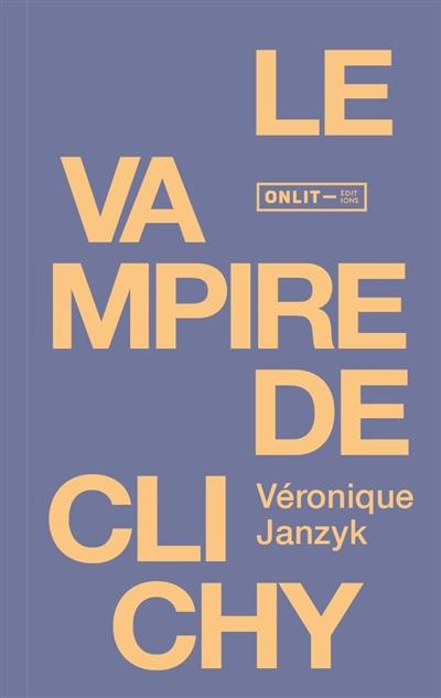 Emprunter Le vampire de clichy livre