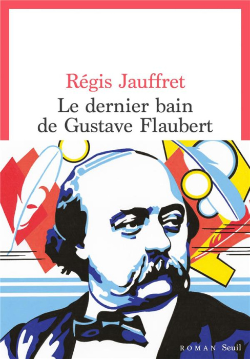 Emprunter Le dernier bain de Gustave Flaubert livre