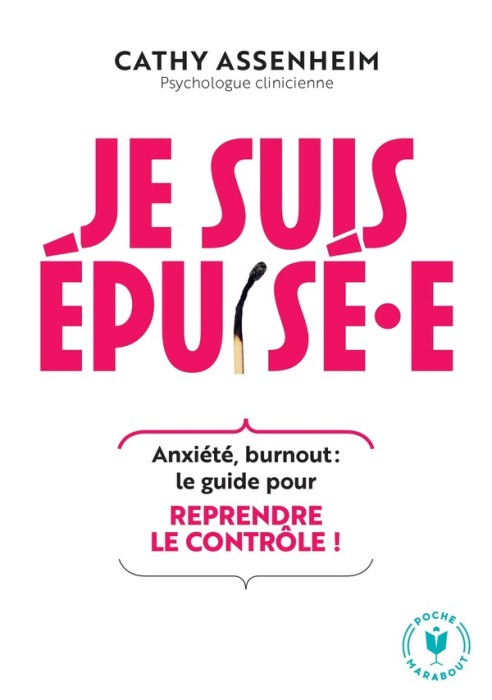 Emprunter Je suis épuisé·e. Anxiété, burnout : le guide pour reprendre le contrôle ! livre
