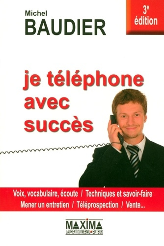 Emprunter Je téléphone avec succès. 3e édition livre