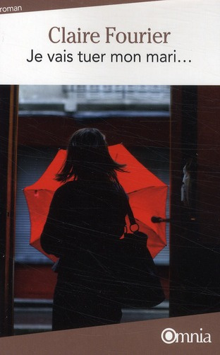 Emprunter Je vais tuer mon mari... livre