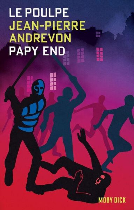 Emprunter Le Poulpe Tome 5 : Papy End livre