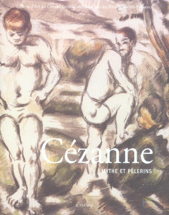 Emprunter Cézanne. Mythe et pèlerins livre