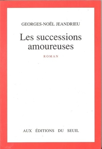 Emprunter Les Successions amoureuses livre