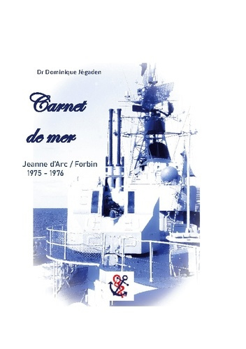 Emprunter Carnet de mer. Mission Jeanne d'Arc / Forbin 1975 - 1976 livre
