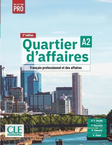 Emprunter Quartier d'affaires A2. Français professionnel et des affaires, 2e édition livre