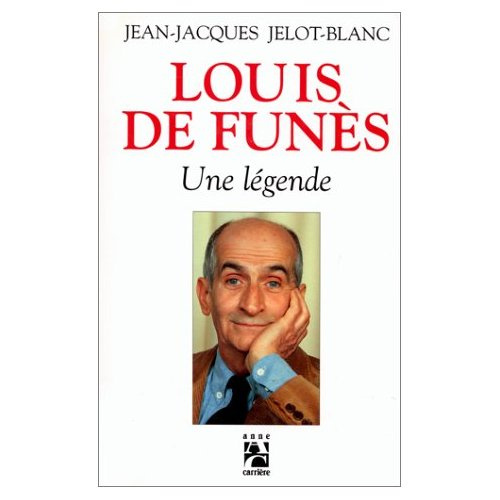 Emprunter Louis de Funès. Une légende livre