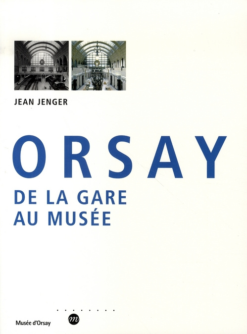 Emprunter Orsay. De la gare au musée livre