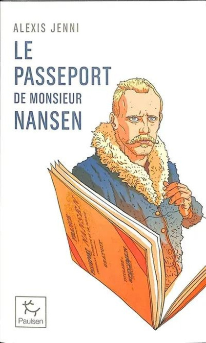 Emprunter Le passeport de Monsieur Nansen. Une vie de Fridtjof Nansen livre