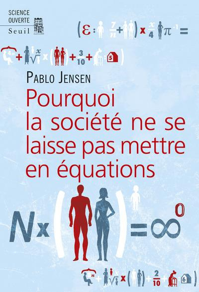 Emprunter Pourquoi la société ne se laisse pas mettre en équations livre