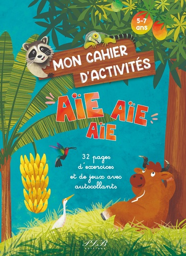 Emprunter Mon cahier d'activites aie aie aie livre