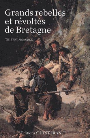 Emprunter Grands rebelles et révoltés de Bretagne livre