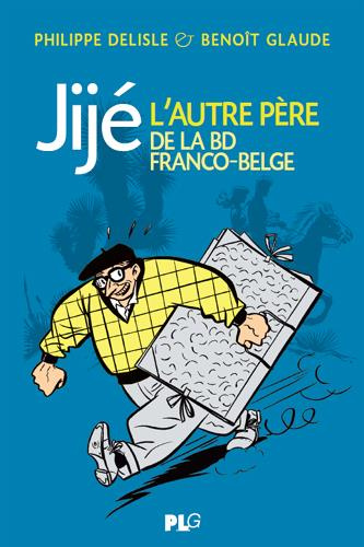 Emprunter Jijé, l'autre père de la bande dessinée franco-belge livre